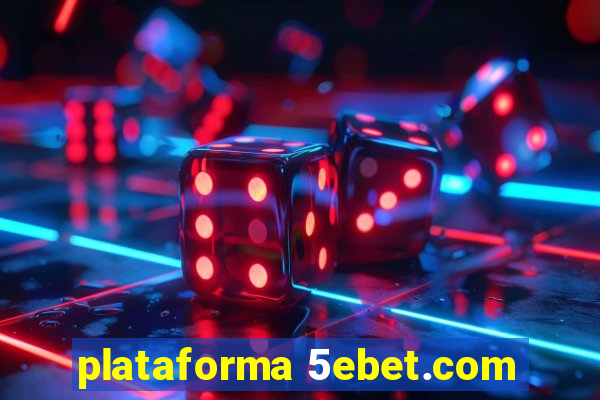 plataforma 5ebet.com